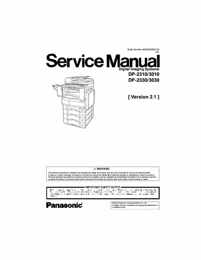 Panasonic DP-3010 Full Service Manual for Panasonic DP-3010
Version 2.1 March 2005